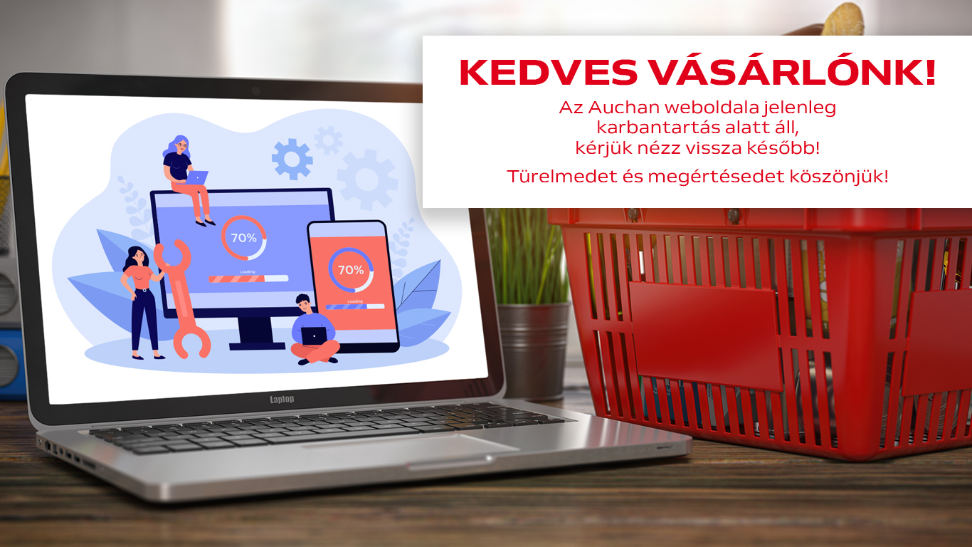Kedves Vásárlóink! Az Auchan weboldala jelenleg karbantartás alatt áll, kérjük nézz vissza később! Türelmedet és megértésedet köszönjük!